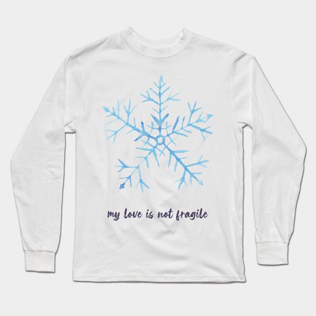 My love is not fragile Long Sleeve T-Shirt by tziggles